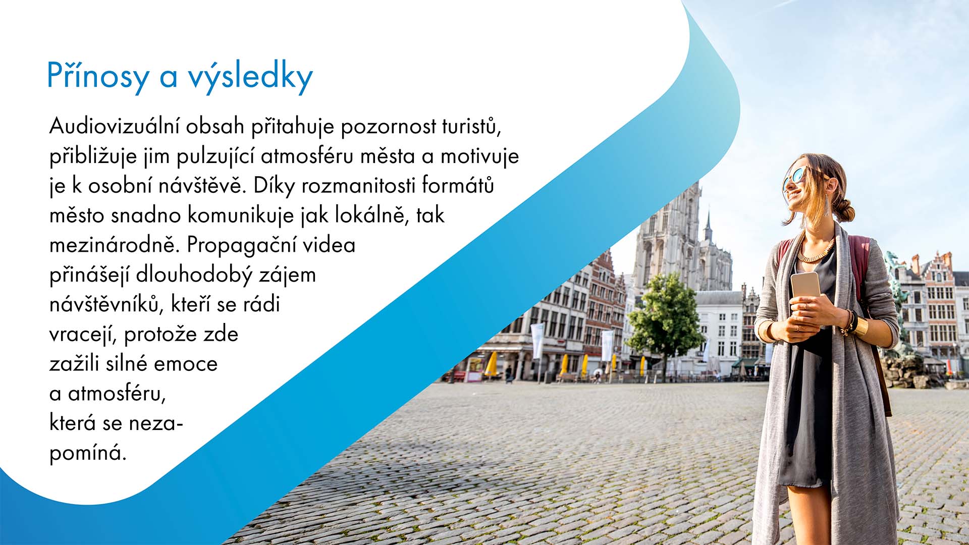 Marketing a propagace městských atrakcí pomocí videí a filmů zvyšuje jejich viditelnost a přitažlivost pro potenciální návštěvníky. To vede k většímu zájmu o město a jeho kulturní, historické a přírodní bohatství.