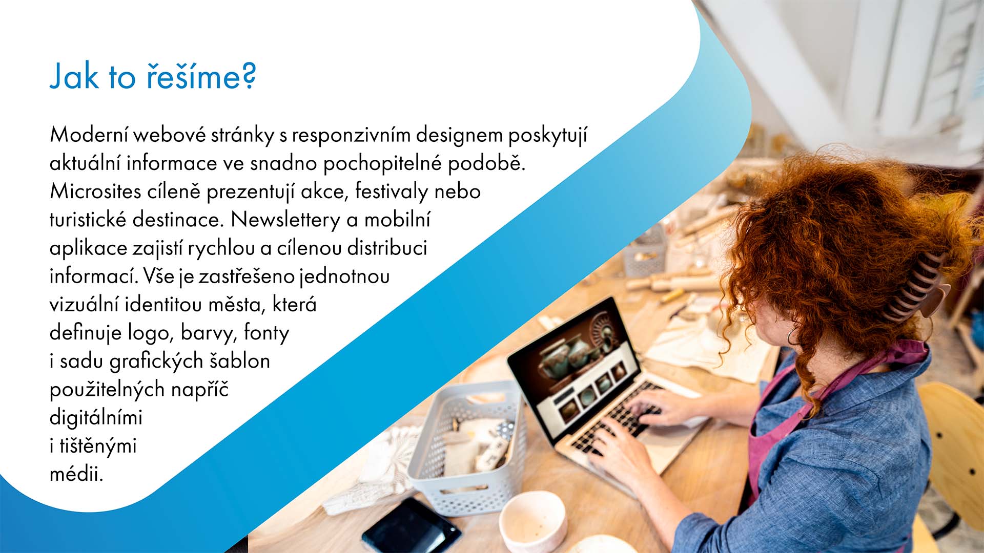 Moderní webové stránky a online platformy umožňují městům efektivně komunikovat s obyvateli a návštěvníky, poskytovat aktuální informace a zlepšovat interakci s komunitou.